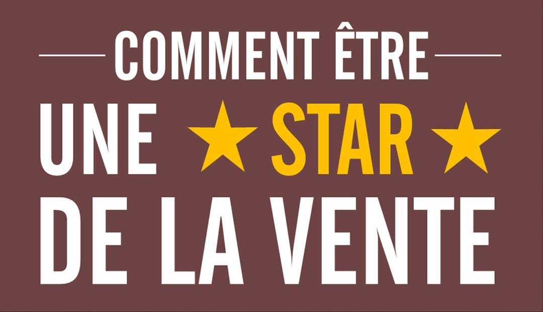 Etre une star de la vente