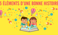 5 éléments d'une bonne histoire