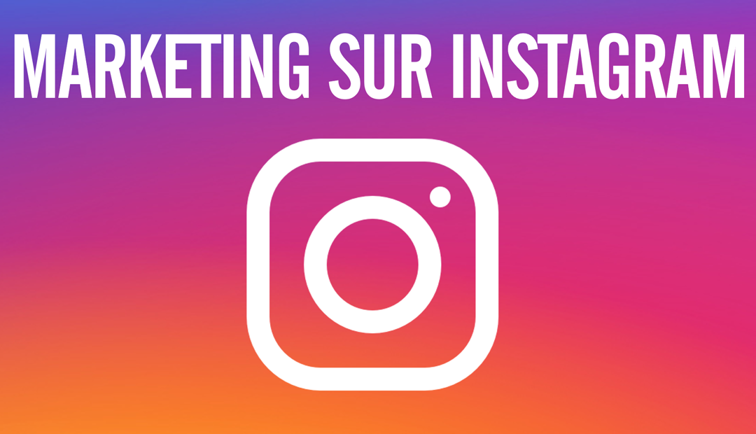 Le marketing sur Instagram